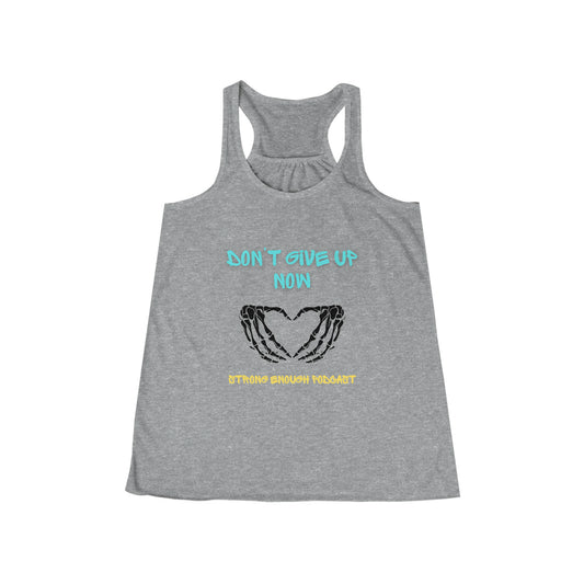 Don't Give Up Now Women's Flowy Racerback Tank